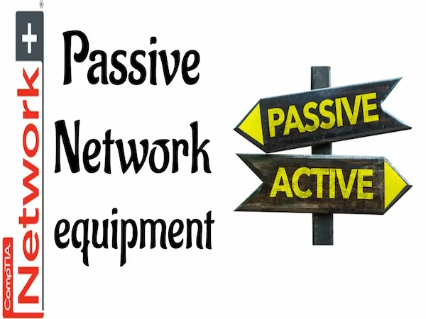 Passive Network Equipment